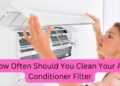 How Often Should You Clean Your Air Conditioner Filter - William Car